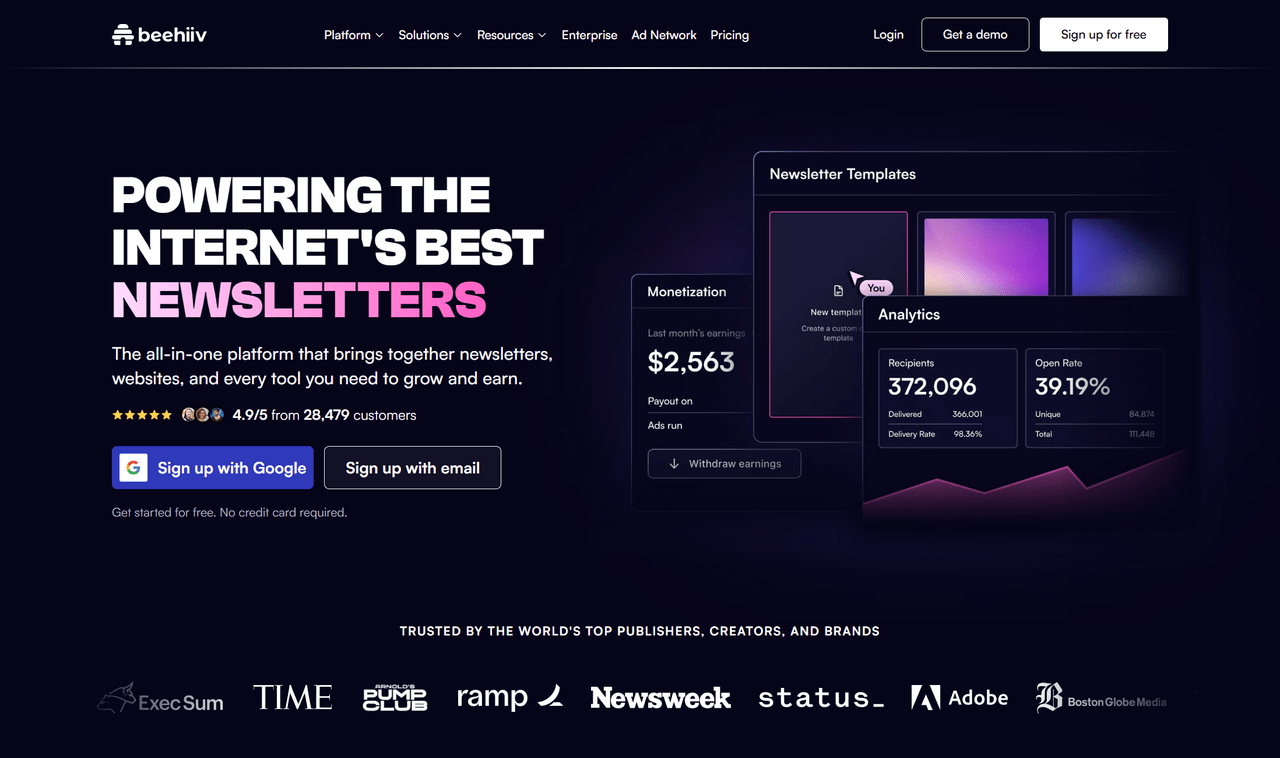 Hero viewport of beehiiv.com. Dark navy background with bold white headline "POWERING THE INTERNET'S BEST NEWSLETTERS," the final word in pink. Subheadline about an all-in-one platform for newsletters, websites, and growth tools. A star rating line reads "4.9/5 from 28,479 customers." Two buttons: "Sign up with Google" and "Sign up with email," with a note "Get started for free. No credit card required." To the right, floating product mockup cards show a Monetization panel with "$2,563" last month's earnings and an Analytics panel showing "372,096" recipients and a "39.19%" open rate. Below the fold, a row reads "TRUSTED BY THE WORLD'S TOP PUBLISHERS, CREATORS, AND BRANDS" with logos for TIME, Newsweek, Adobe, and Boston Globe Media.