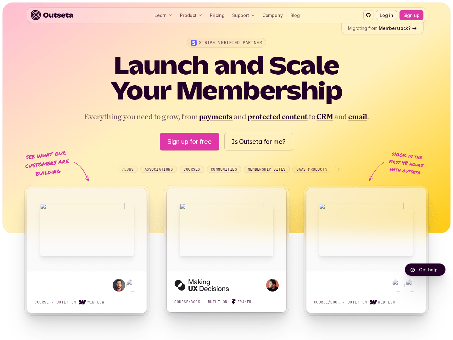Hero viewport of outseta.com on a warm cream-to-yellow gradient background. Top nav: Outseta logo, Learn, Product, Pricing, Support, Company, Blog, Log in, Sign up. Top-right badge: "Stripe Vendor Partner" in pink. Large bold headline: "Launch and Scale Your Membership". Subheadline: "Everything you need to grow, from payments and protected content to CRM and email." Two CTAs: "Sign up for free" (pink) and "Try Outseta for free". Sticky notes style annotations around a product UI preview: "We heart our customise-able building!" and "Team in the fold of your hands". Below the fold: three product dashboard screenshots with creator profiles underneath, with pull-quote headline: "Everything you need to build a recurring revenue business..."