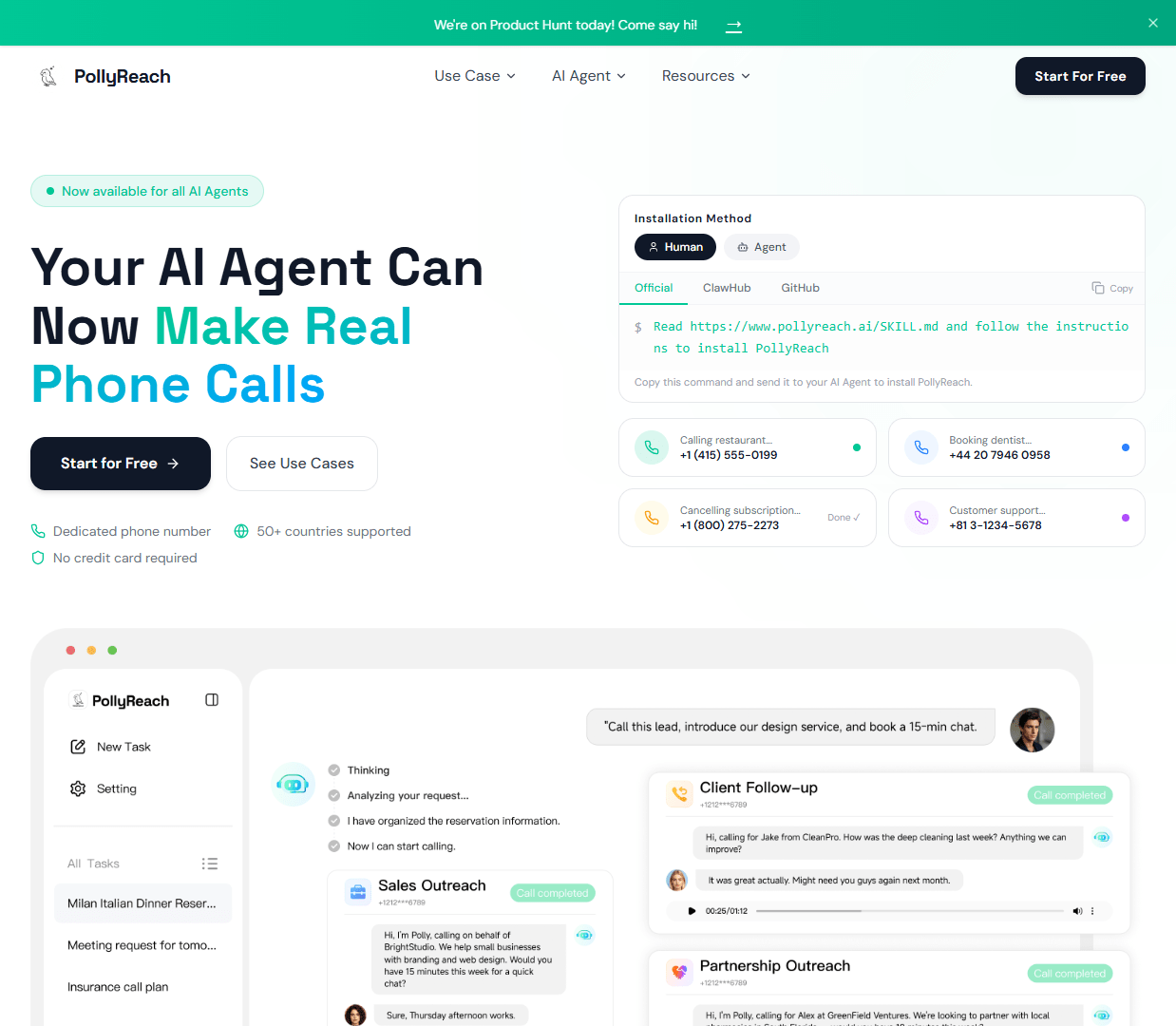 Hero viewport of pollyreach.ai on a white background. Top nav: PollyReach logo (teal parrot icon), Use Cases, AI Agent, Resources, teal "Start For Free" button. Small label: "✔ Recommended for AI Agents". Large bold headline: "Your AI Agent Can Now Make Real Phone Calls". Subheadline: "From restaurant bookings to 24/7 customer support — your Agent handles it with a real phone call." Two CTAs: "Start For Free" (teal) and "Use Cases". Right side: a product UI mockup showing chat-style tabs for Sales Outreach, Client Follow-up, Partnership Outreach, and Cancel Subscriptions with example conversation logs.