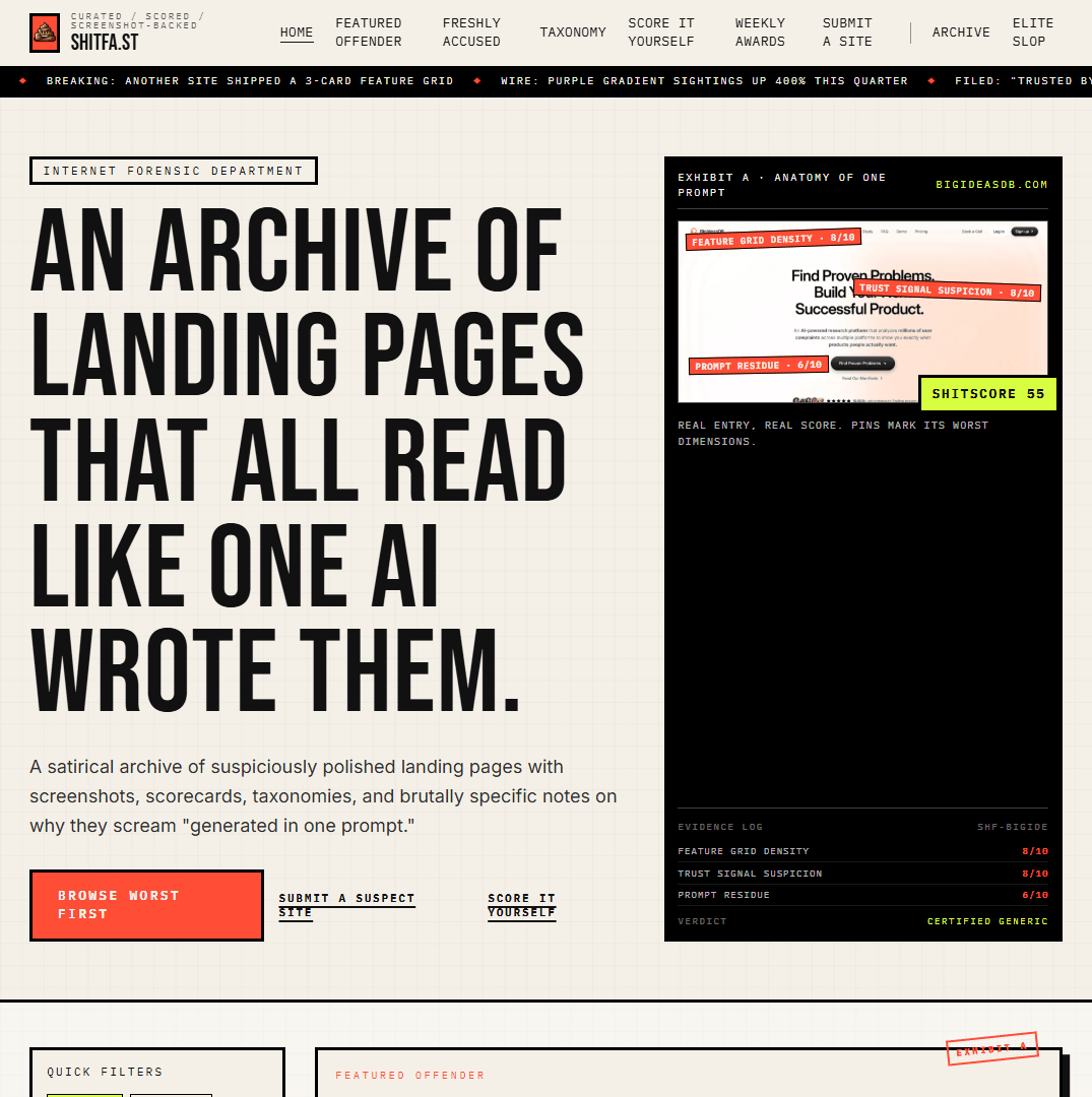 Hero viewport of shitfa.st, an editorial archive of suspiciously polished landing pages. A tabloid-style cream and black layout presents the headline An archive of landing pages that all read like one AI wrote them beside an evidence panel and scorecard.